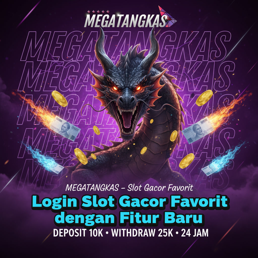 Megatangkas - Login Slot Gacor Favorit dengan Fitur Baru Hari Ini